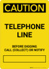 Caution: Telephone Line - Before Digging Call Collect or Notify Portrait Caution: Telephone Line - Before Digging Call Collect or Notify Portrait