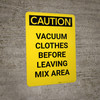 Caution: Vacuum Clothes Before Leaving Mix Area Portrait