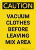 Caution: Vacuum Clothes Before Leaving Mix Area Portrait
