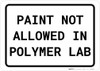 Paint Not Allowed In Polymer Lab Landscape