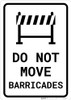Do Not Move Barricades Portrait Do Not Move Barricades Portrait