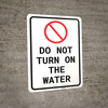 Do Not Turn On The Water Portrait