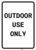 Outdoor Use Only Portrait