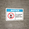 Notice: It is Unlawful to Mark or Deface Rocks ANSI Landscape Notice: It is Unlawful to Mark or Deface Rocks ANSI Landscape