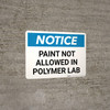 Notice: Paint Not Allowed in Polymer Lab Landscape Notice: Paint Not Allowed in Polymer Lab Landscape