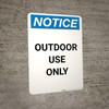 Notice: Outdoor Use Only Portrait Notice: Outdoor Use Only Portrait