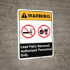 Warning: Lead Paint Removal - Authorized Personnel Only ANSI Portrait Warning: Lead Paint Removal - Authorized Personnel Only ANSI Portrait