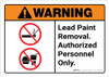 Warning: Lead Paint Removal - Authorized Personnel Only ANSI Landscape Warning: Lead Paint Removal - Authorized Personnel Only ANSI Landscape