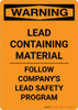 Warning: Lead Containing Material - Follow Safety Program Portrait