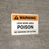 Warning: Lead Work Area Poison No Smoking Or Eating Landscape
