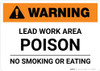 Warning: Lead Work Area Poison No Smoking Or Eating Landscape