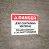 Danger: Lead Containing Material - Follow Company's Lead Safety Program Landscape Danger: Lead Containing Material - Follow Company's Lead Safety Program Landscape