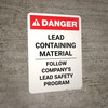 Danger: Lead Containing Material - Follow Company's Lead Safety Program Portrait Danger: Lead Containing Material - Follow Company's Lead Safety Program Portrait