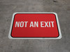 Not an Exit - Floor Sign Not an Exit - Floor Sign