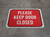 Please Keep Door Closed - Floor Sign Please Keep Door Closed - Floor Sign