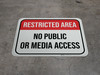 Restricted Area No Public or Media Access - Floor Sign