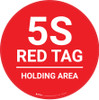 5S Red Tag - Holding Area - Floor Sign 5S Red Tag - Holding Area - Floor Sign