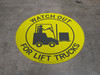 Watch Out For Lift Trucks - Floor Sign Watch Out For Lift Trucks - Floor Sign