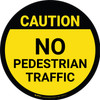 Caution: No Pedestrian Traffic - Floor Sign Caution: No Pedestrian Traffic - Floor Sign