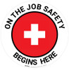 On the Job Safety Begins Here - Floor Sign On the Job Safety Begins Here - Floor Sign