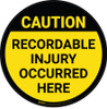Caution: Recordable Injury Occurred Here - Floor Sign Caution: Recordable Injury Occurred Here - Floor Sign