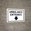 Ambulance Entrance Below with Arrow Landscape - Wall Sign
