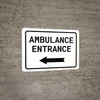 Ambulance Entrance Left with Arrow Landscape - Wall Sign