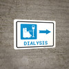 Dialysis Right Arrow with Icon Landscape - Wall Sign