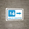 Health Education Right Arrow with Icon Landscape - Wall Sign Health Education Right Arrow with Icon Landscape - Wall Sign