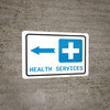 Health Services Left Arrow with Icon Landscape - Wall Sign Health Services Left Arrow with Icon Landscape - Wall Sign