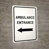 Ambulance Entrance with Left Arrow Portait - Wall Sign Ambulance Entrance with Left Arrow Portait - Wall Sign