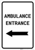 Ambulance Entrance with Left Arrow Portait - Wall Sign Ambulance Entrance with Left Arrow Portait - Wall Sign