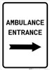 Ambulance Entrance with Right Arrow Portrait - Wall Sign Ambulance Entrance with Right Arrow Portrait - Wall Sign