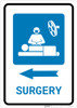Surgery Left Arrow with Icon Portrait - Wall Sign Surgery Left Arrow with Icon Portrait - Wall Sign