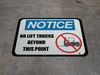 Notice No Lift Trucks Notice No Lift Trucks