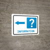 Information Left Arrow with Question Mark Landscape - Wall Sign