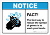 Notice: FACT Best Way To Reduce Germs is Hand Washing ANSI Landscape - Wall Sign Notice: FACT Best Way To Reduce Germs is Hand Washing ANSI Landscape - Wall Sign