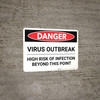 Danger: Virus Outbreak Risk Of Infection Landscape - Wall Sign Danger: Virus Outbreak Risk Of Infection Landscape - Wall Sign