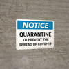 Notice: Quarantine to Prevent COVID-19 ANSI Landscape - Wall Sign