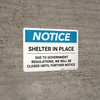 Notice: Shelter in Place We are Closed ANSI Landscape - Wall Sign Notice: Shelter in Place We are Closed ANSI Landscape - Wall Sign