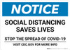 Notice: Social Distancing Saves Lives Stop the Spread ANSI Landscape - Wall Sign