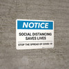 Notice: Social Distancing Saves Lives Stop COVID-19 ANSI Landscape - Wall Sign