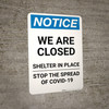 Notice: We Are Closed Shelter in Place ANSI Portrait - Wall Sign Notice: We Are Closed Shelter in Place ANSI Portrait - Wall Sign