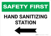 Safety First: Hand Sanitizing Station Left with Arrow Landscape - Wall Sign Safety First: Hand Sanitizing Station Left with Arrow Landscape - Wall Sign