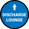 Discharge Lounge Ahead with Arrow Circular - Floor Sign Discharge Lounge Ahead with Arrow Circular - Floor Sign
