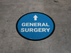 General Surgery Ahead with Arrow Circular - Floor Sign General Surgery Ahead with Arrow Circular - Floor Sign