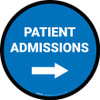 Patient Admissions Right with Arrow Circular - Floor Sign
