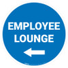 Employee Lounge Left with Arrow Circular - Floor Sign Employee Lounge Left with Arrow Circular - Floor Sign