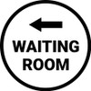 Waiting Room Left with Arrow Circular - Floor Sign Waiting Room Left with Arrow Circular - Floor Sign
