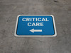 Critical Care Left with Arrow Rectangular - Floor Sign Critical Care Left with Arrow Rectangular - Floor Sign